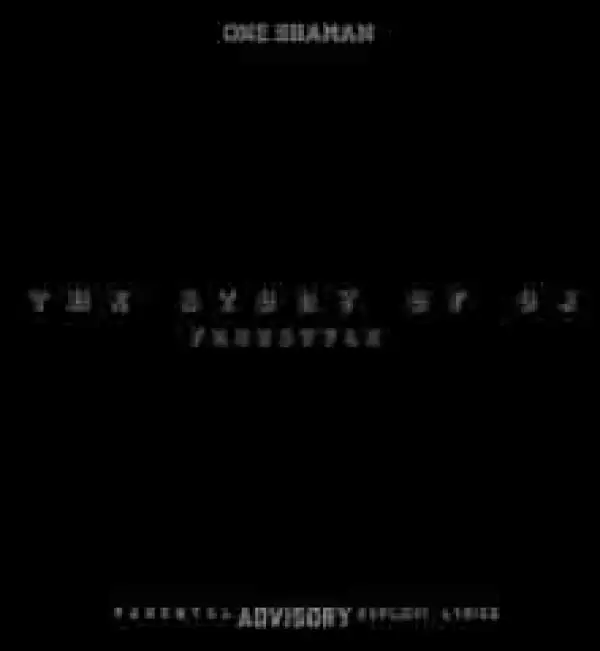 One Shaman - The Story Of OJ (Freestyle)